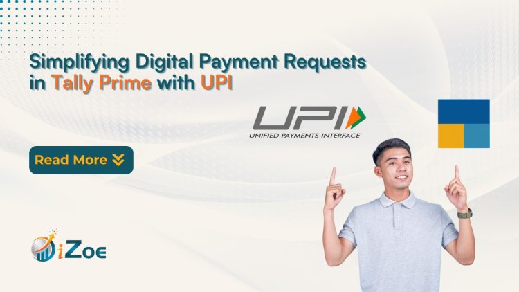 Simplifying Digital Payment Requests in Tally Prime with UPI 